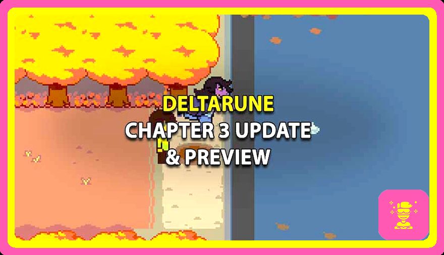 Fecha de lanzamiento del capítulo 3 de Deltarune: actualización de Undertale Dev