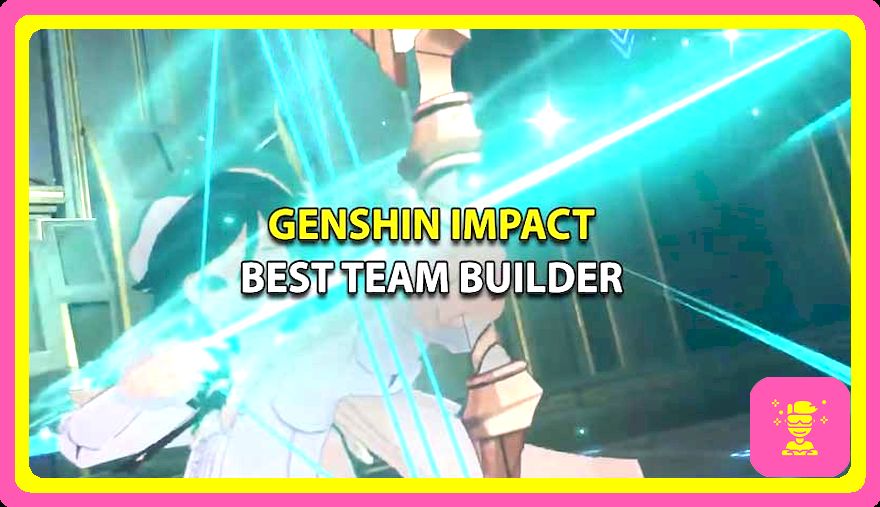 Genshin Impact Party Builder: los mejores comps y compilaciones de equipo