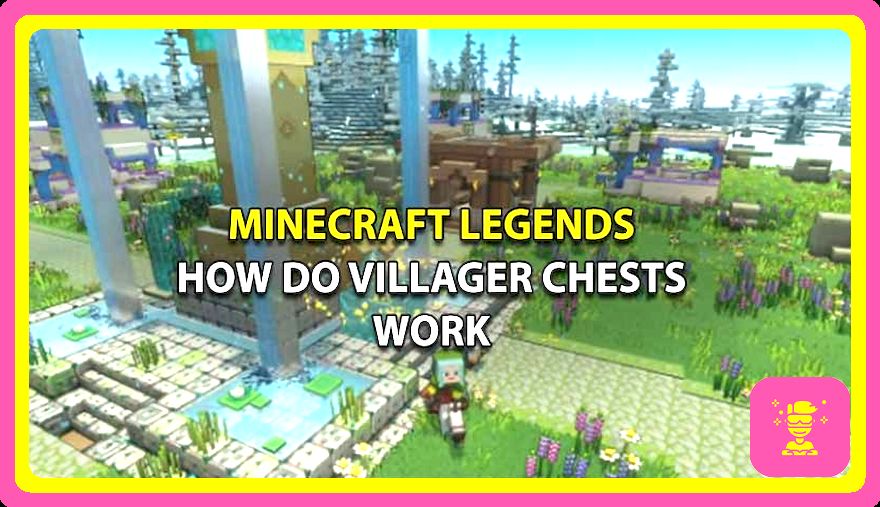 Cómo funcionan los cofres de los villanos de Minecraft Legends