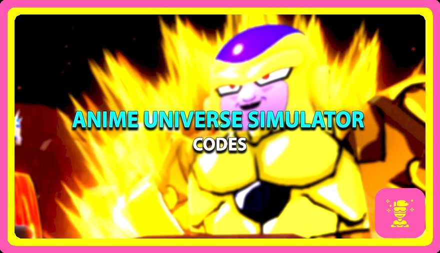 Códigos del simulador del universo de anime (2023) – Roblox [UPD 6] Anime Universe Simulator