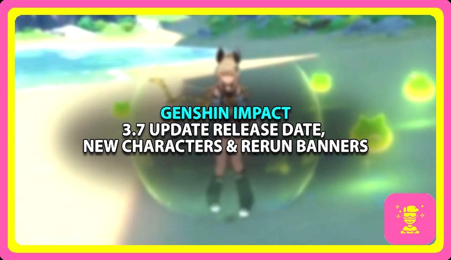Fecha de lanzamiento de Genshin Impact 3.7, banners, nuevos personajes y mucho más