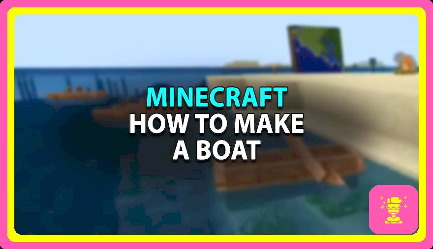 Cómo hacer un barco en Minecraft (guía de elaboración)
