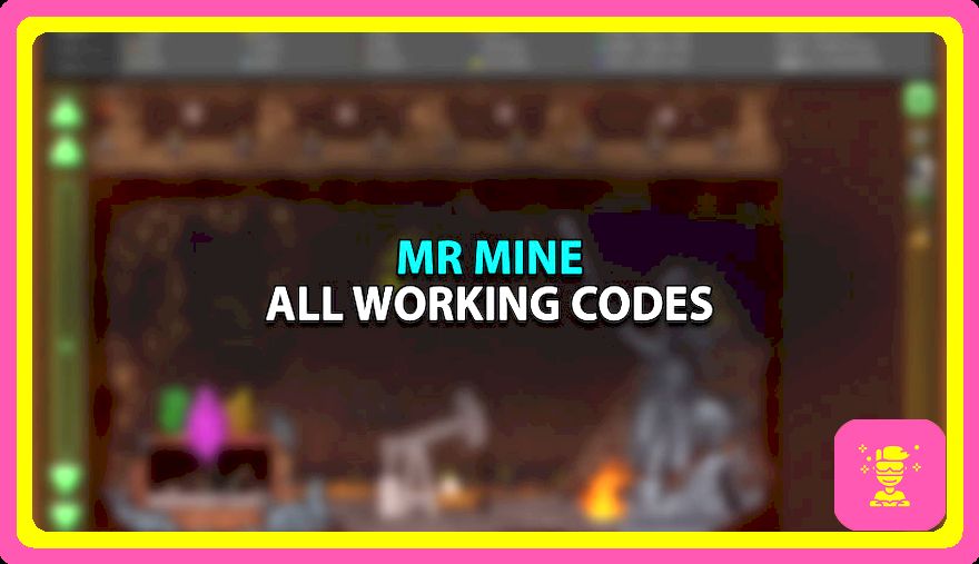 Mr Mine Codes & Cheats (2023)