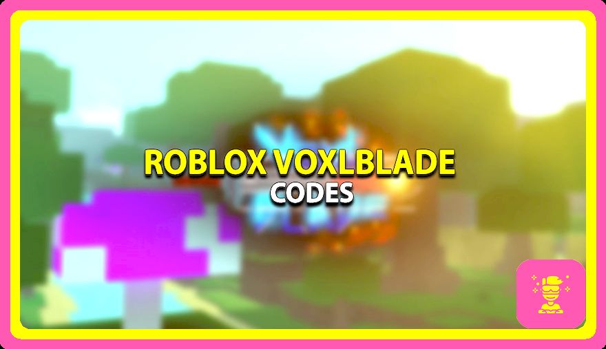 Códigos Voxlblade Roblox – 2023 (regalos y aumentos gratuitos)